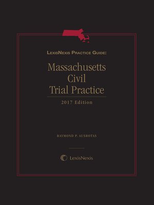 cover image of LexisNexis Practice Guide: Massachusetts Civil Trial Practice